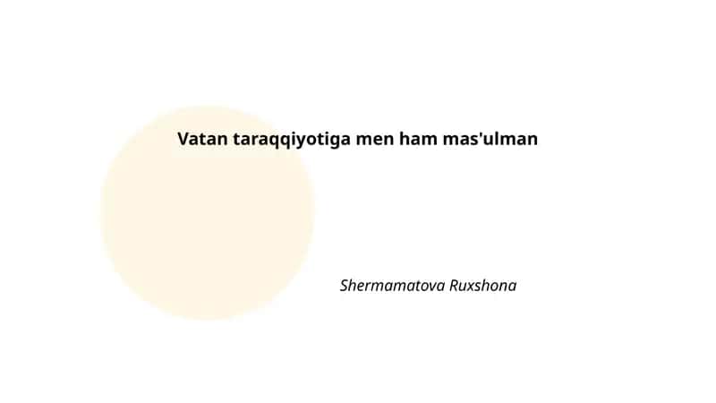 Vatan taraqqiyotiga men ham mas'ulman 1