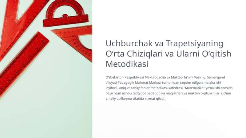 Uchburchak va Trapetsiyaning Oʻrta Chiziqlari va Ularni Oʻqitish Metodikasi 1