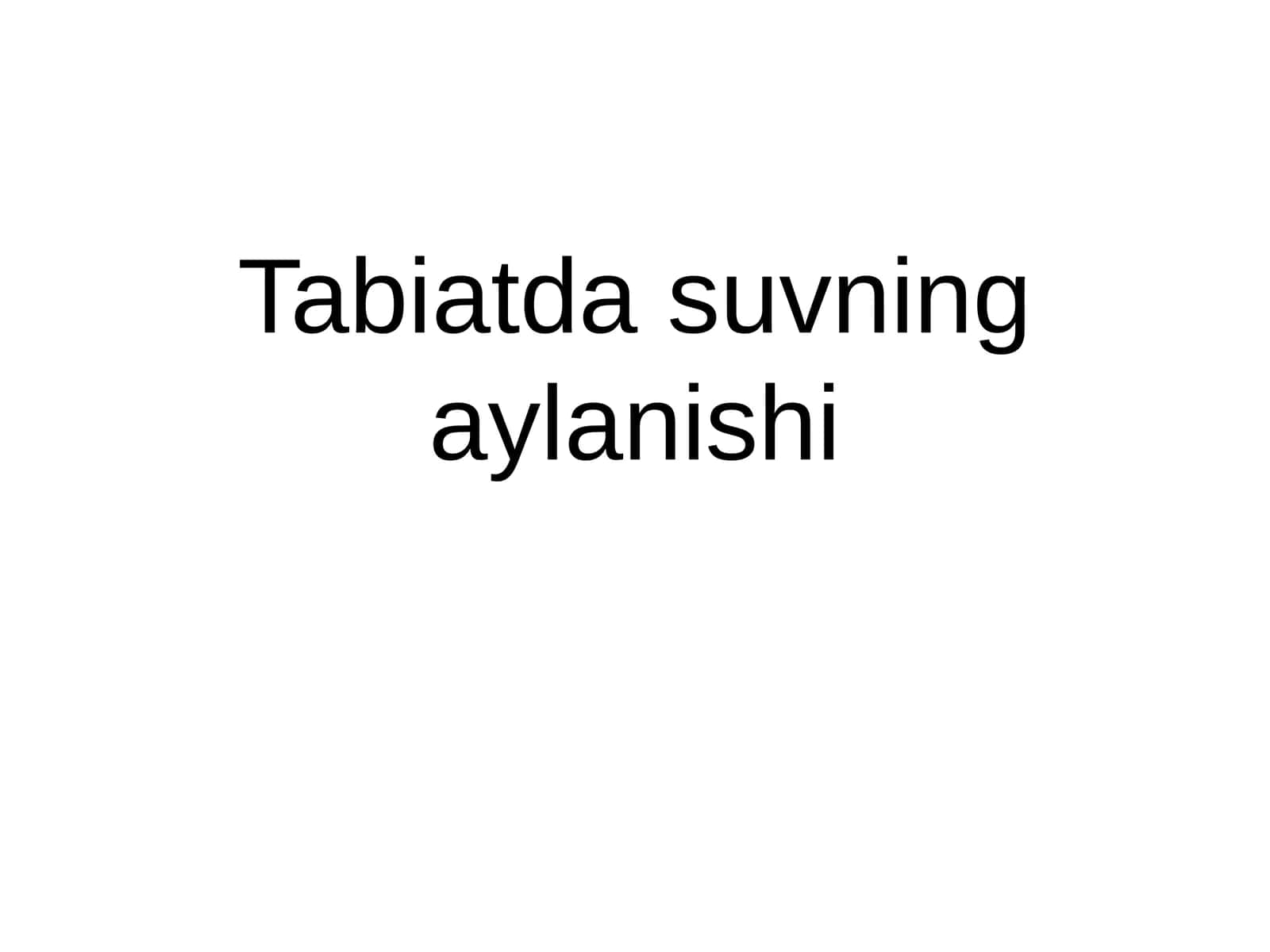Tabiatda suvning aylanishi 1