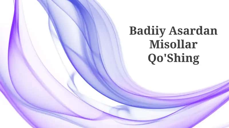 Badiiy Asardan Misollar Qo'Shing 1
