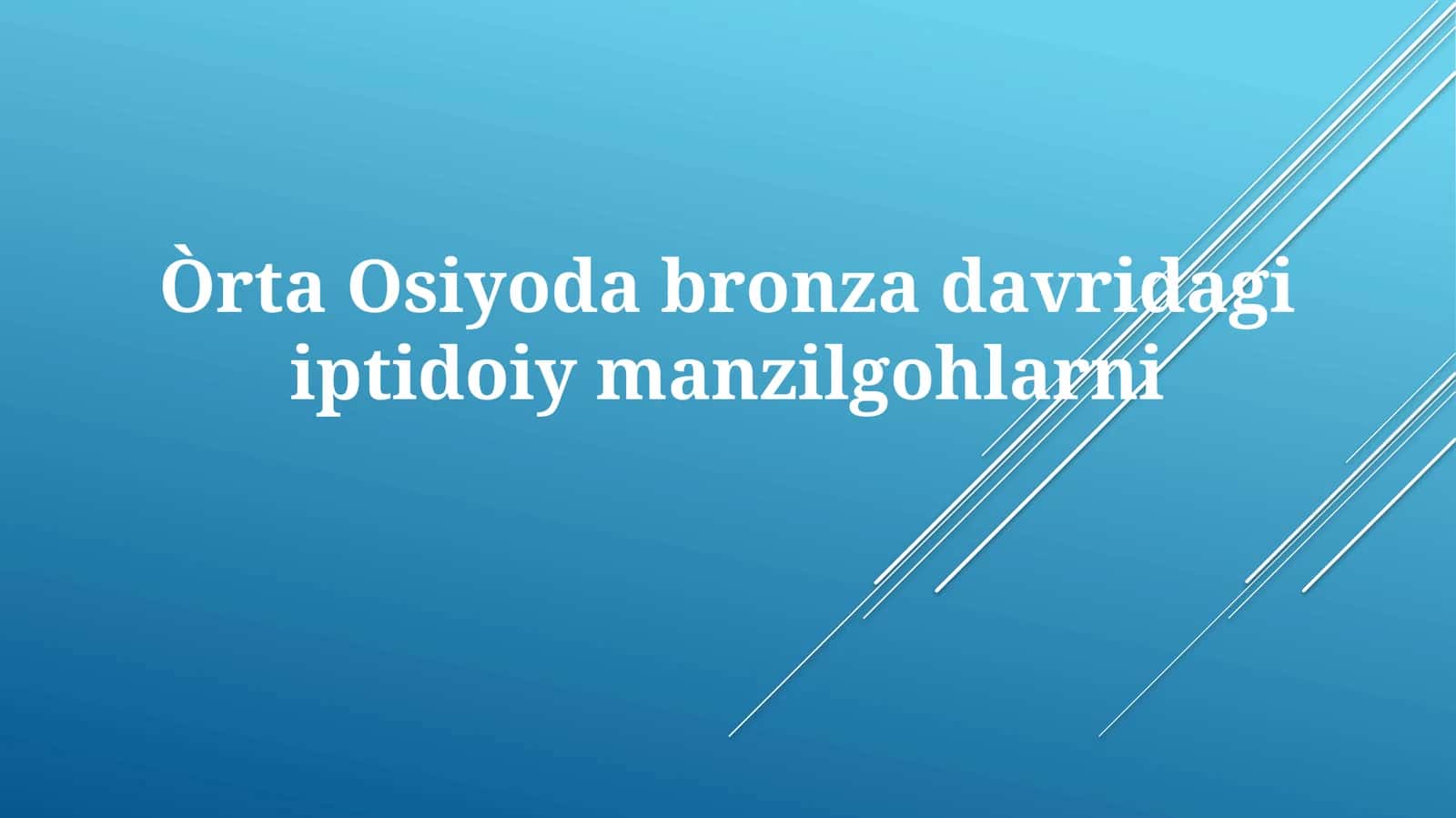 ÒrtaOsiyodabronzadavridagiiptidoiymanzilgohlarni 1
