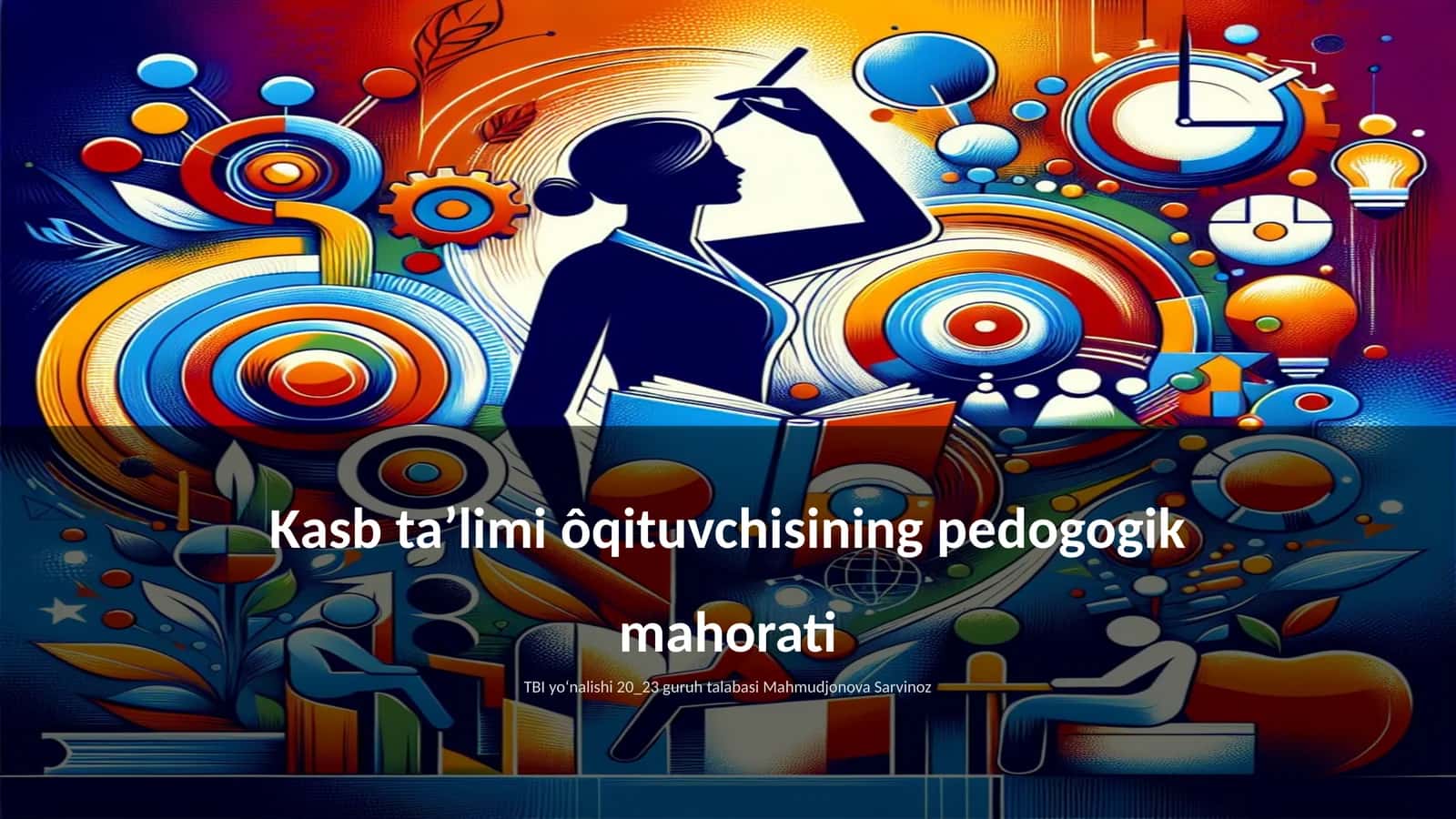 Kasb taʼlimi ôqituvchisining pedogogik mahorati 1