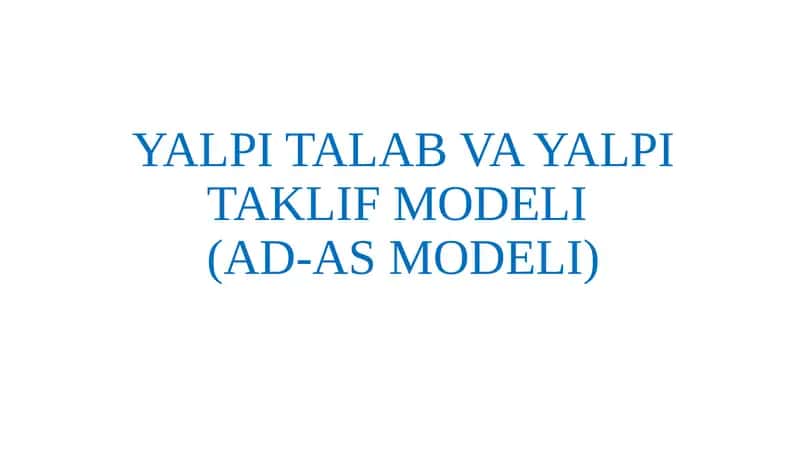 YALPI TALAB VA YALPI TAKLIF MODELI(AD-AS MODELI) 1