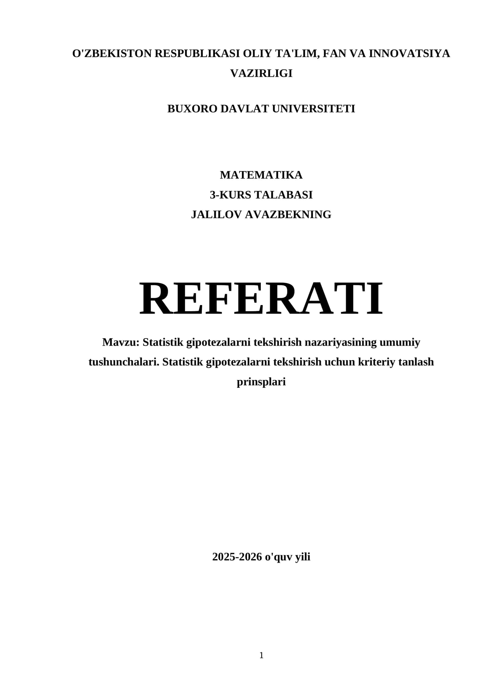 Statistik gipotezalarni tekshirish nazariyasining umumiy tushunchalari. Statistik gipotezalarni tekshirish uchun kriteriy tanlash prinsplari 1