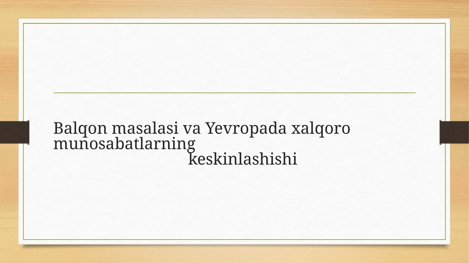 Balqonmasalasi va Yevropadaxalqoromunosabatlarning keskinlashishi 1
