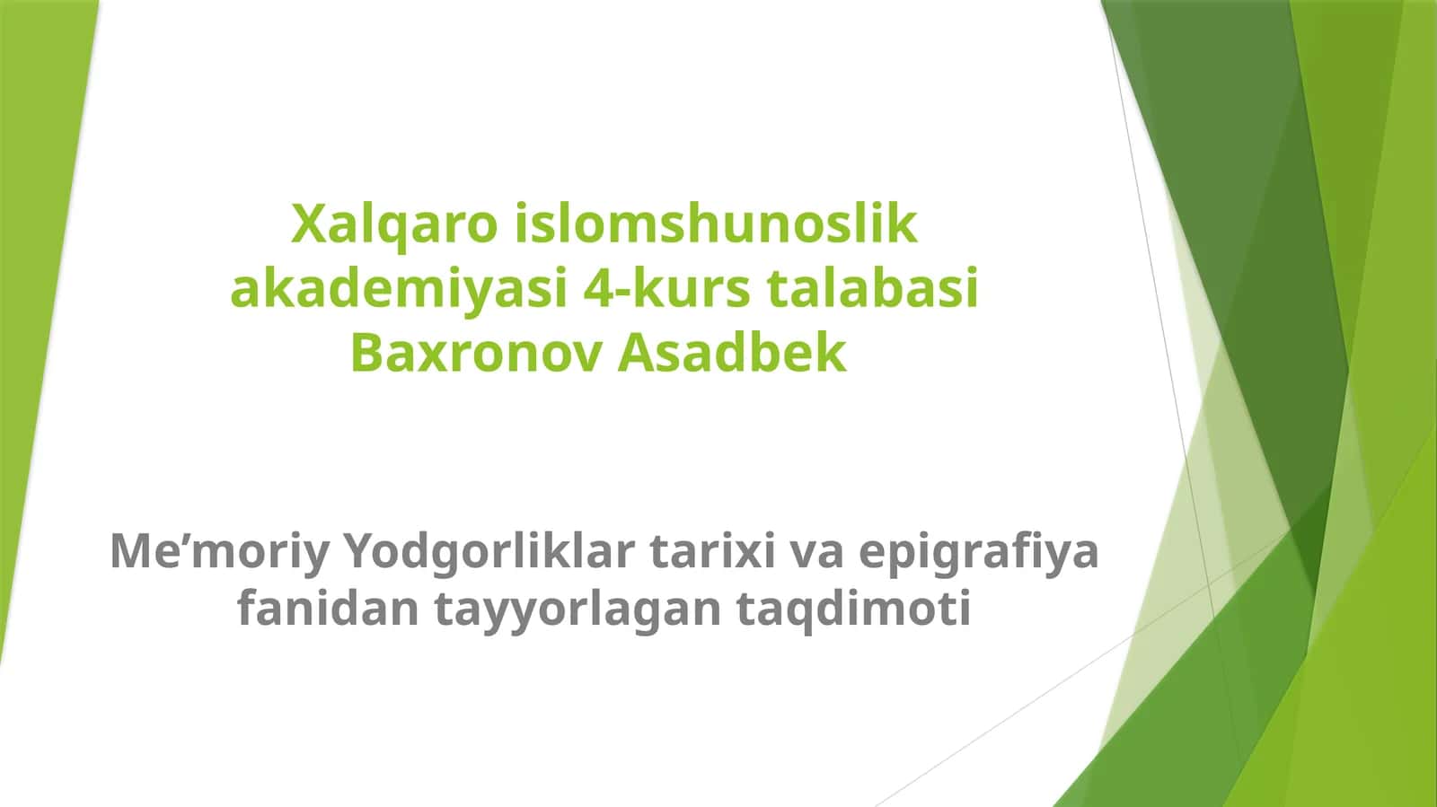Me’moriy Yodgorliklar tarixi va epigrafiya fanidan tayyorlagan taqdimoti 1