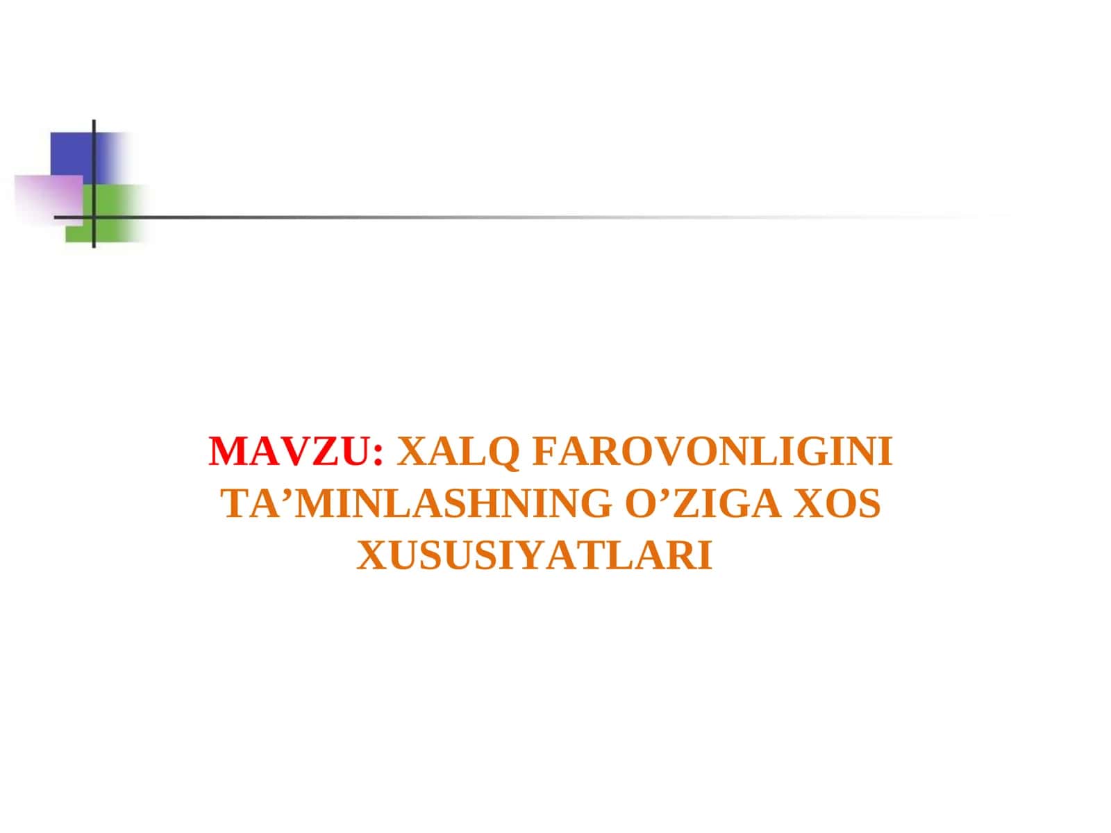 XALQ FAROVONLIGINI TA’MINLASHNING O’ZIGA XOS XUSUSIYATLARI 1