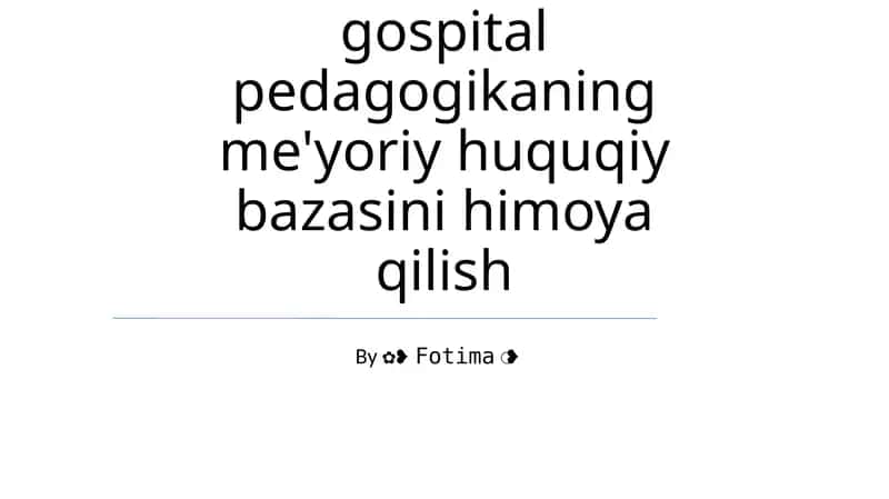 O'zbekiston kasalxonalar pedagogikasi: Huquqiy maydon 1