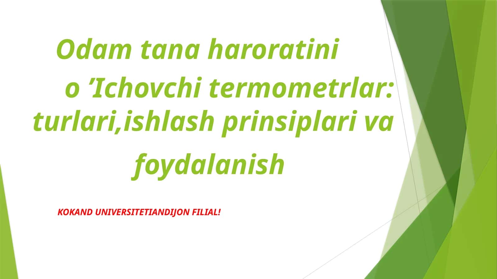 Odam tana haroratini o’lchovchi termometrlar 1