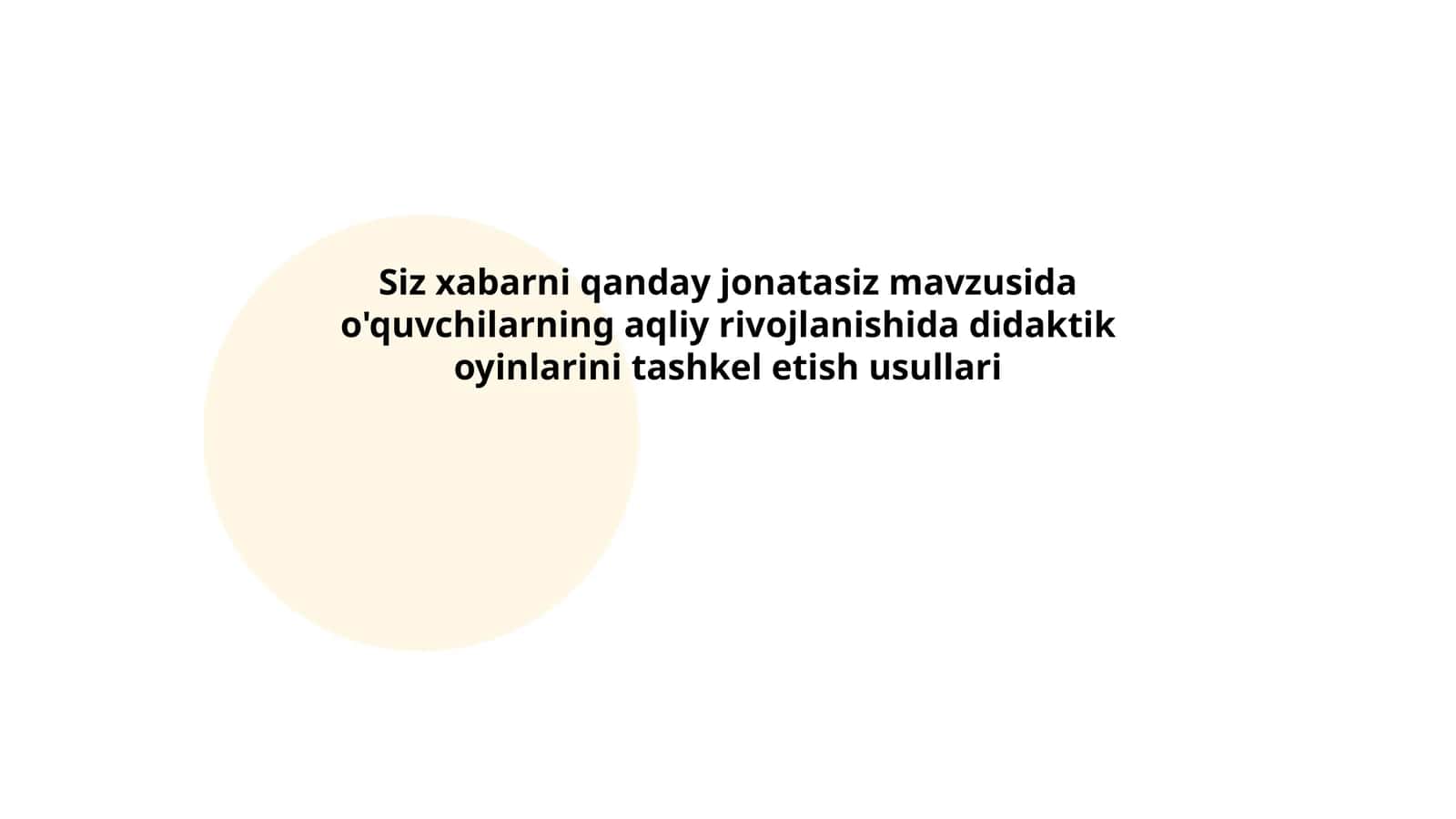 "Siz xabarni qanday jo'natasiz?" mavzusida o'quvchilarning aqliy rivojlanishi 1