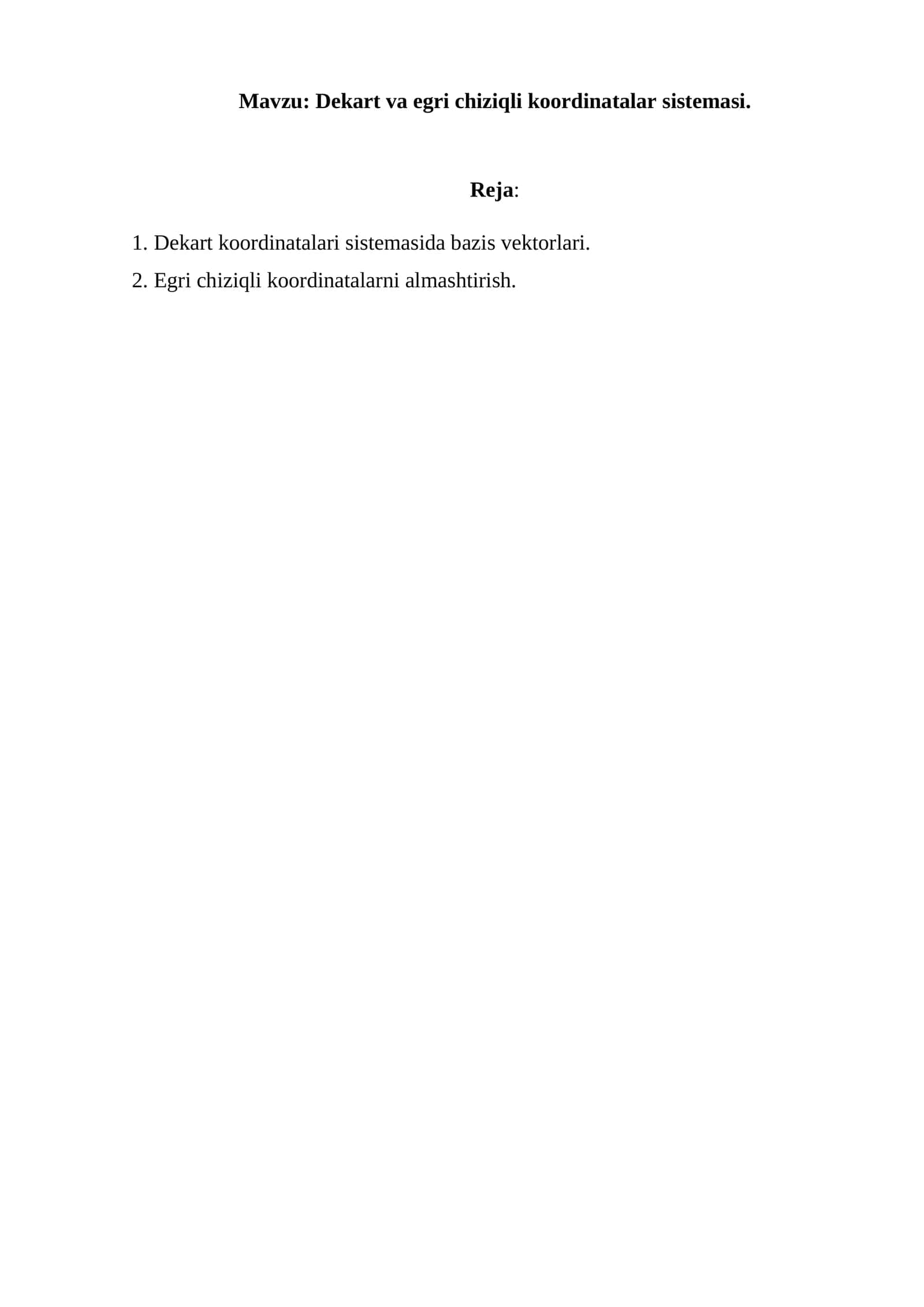 Dekart va egri chiziqli kооrdinatalar sistеmasi. 1