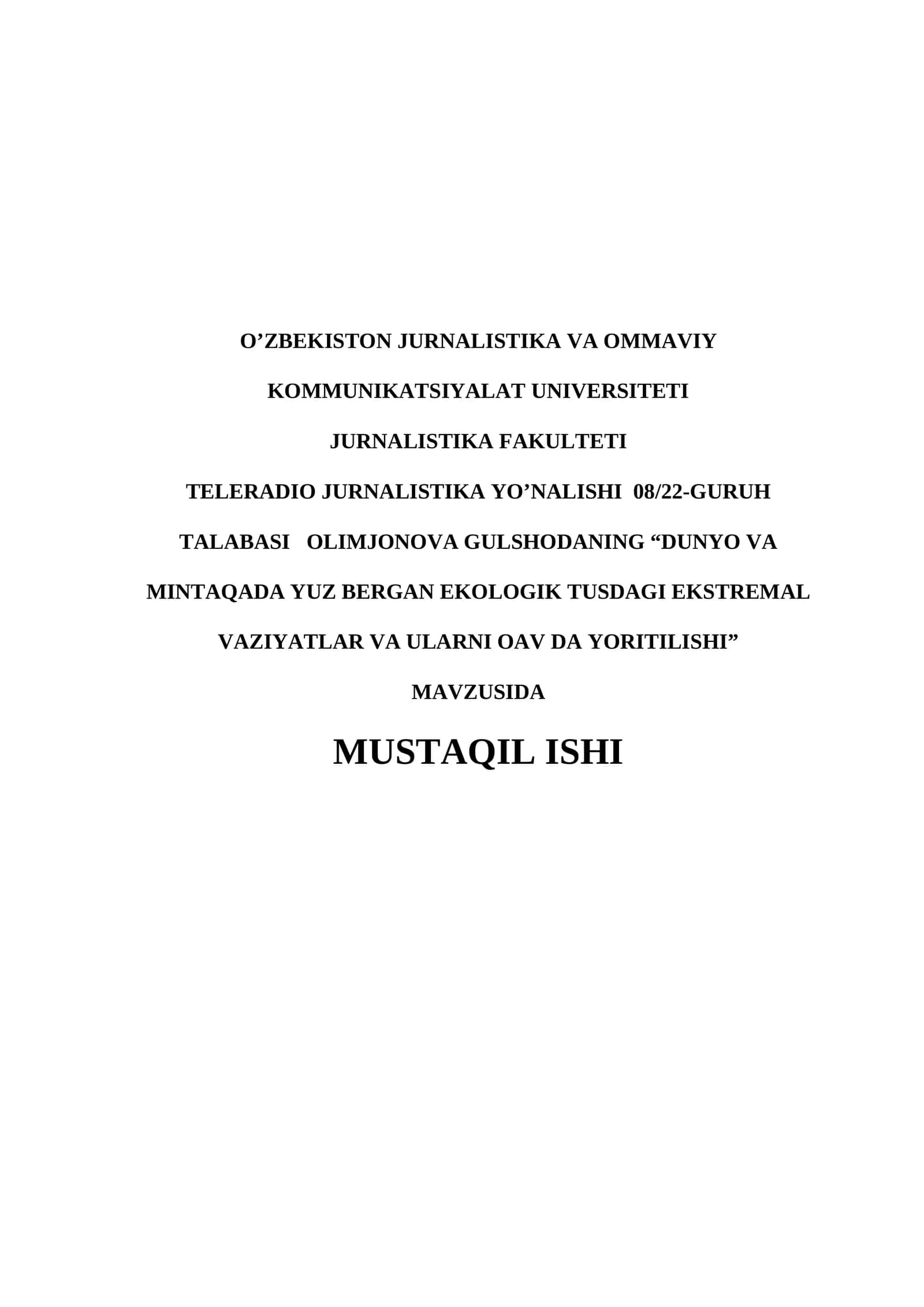 DUNYO VA MINTAQADA YUZ BERGAN EKOLOGIK TUSDAGI EKSTREMAL VAZIYATLAR VA ULARNI OAV DA YORITILISHI 1