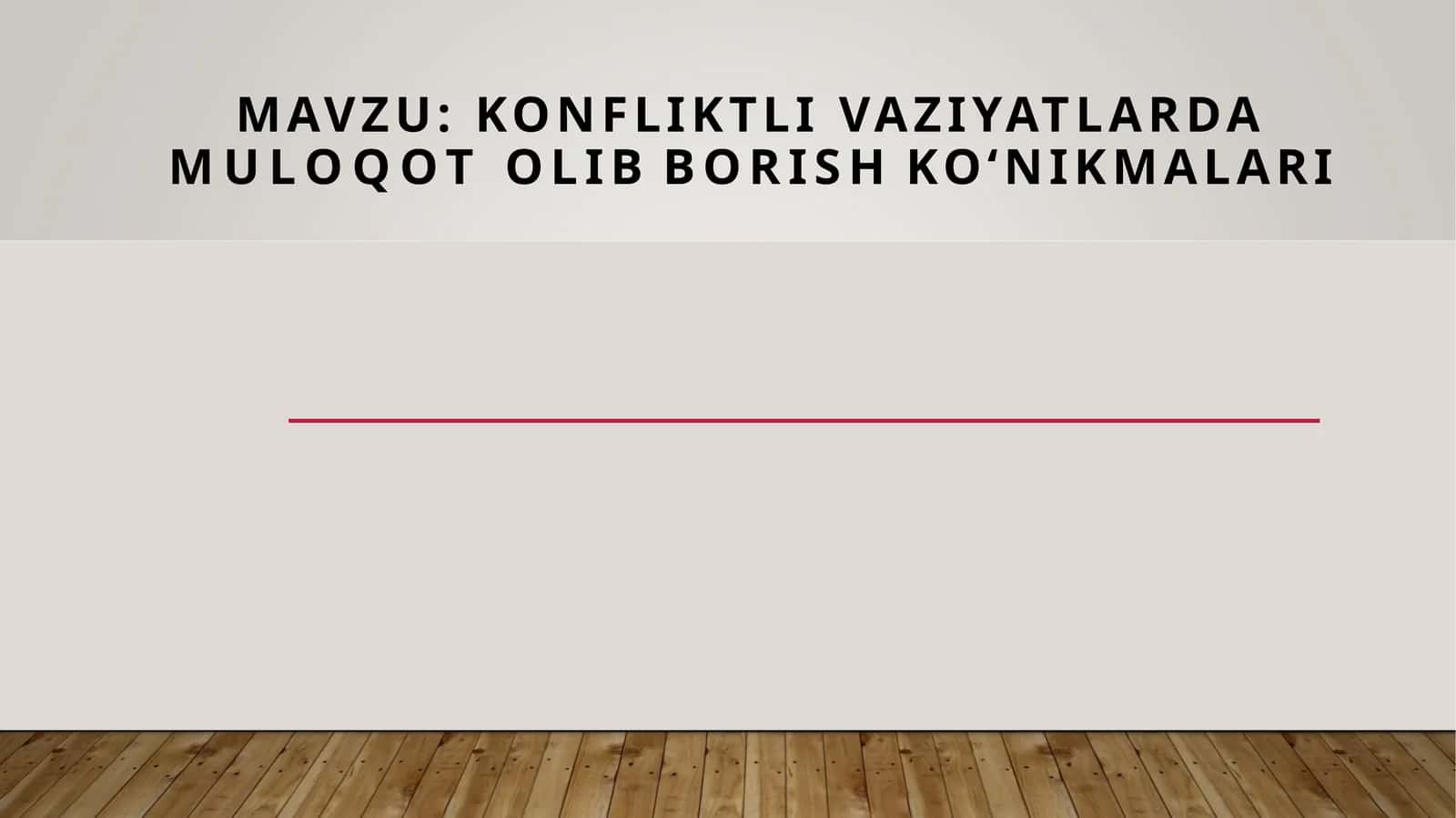 KONFLIKTLI VAZIYATLARDA MULOQOT OLIB BORISH KO‘NIKMALARI 1