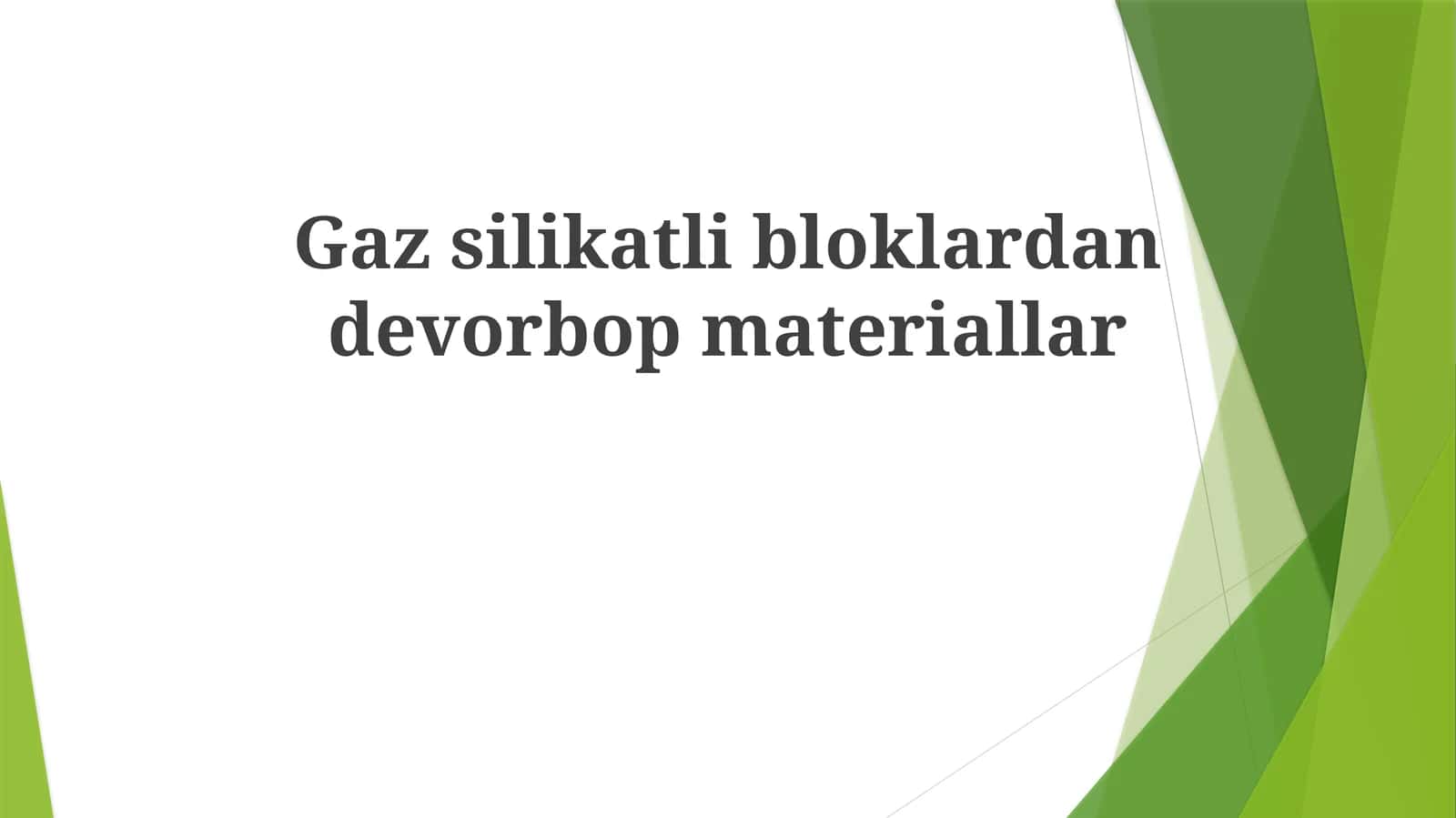 Gazsilikatlibloklardandevorbopmateriallar 1