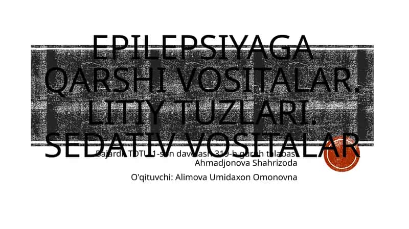 Epilepsiyaga qarshi vositalar 1