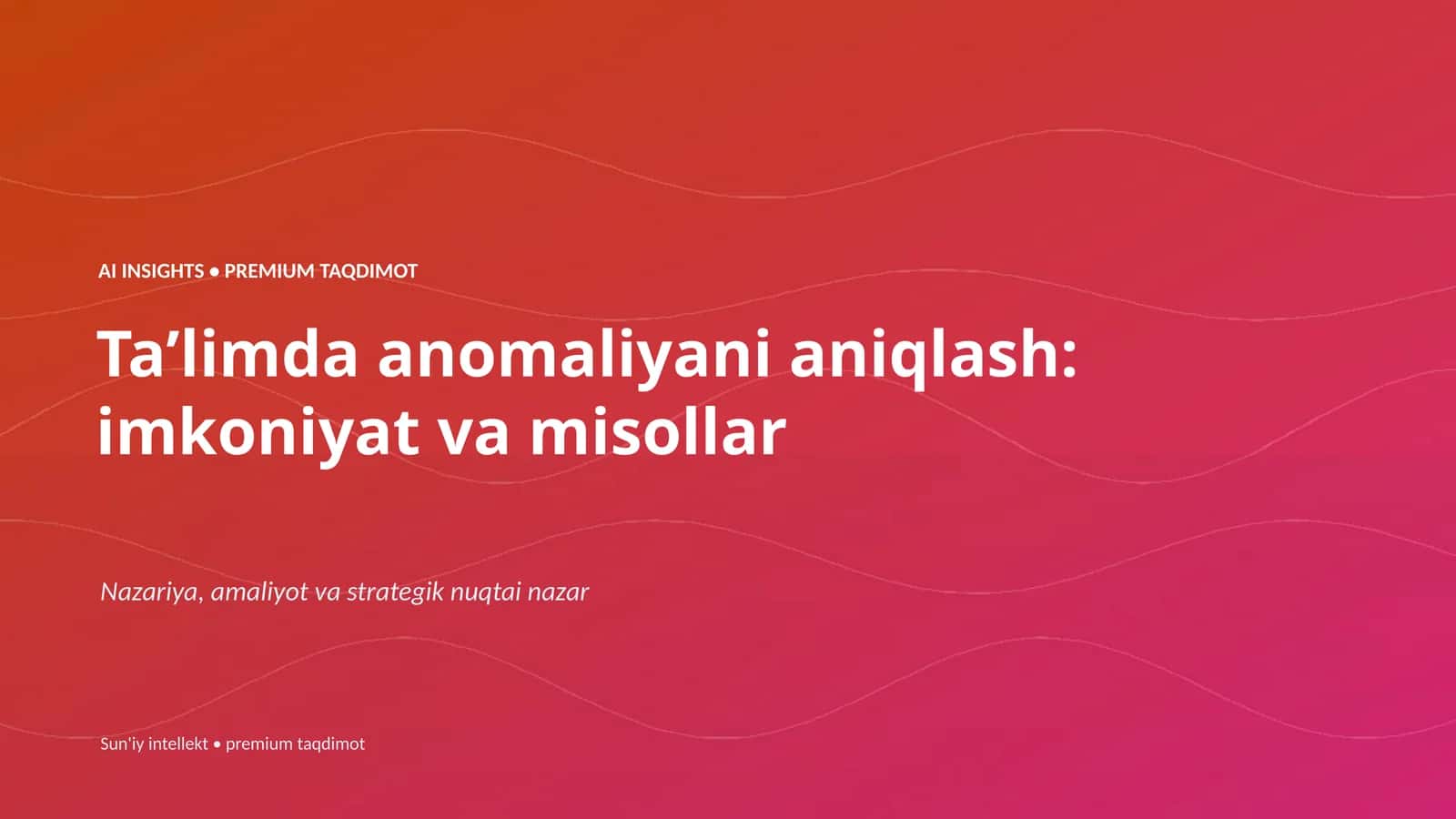 AI INSIGHTS • PREMIUM TAQDIMOT 1