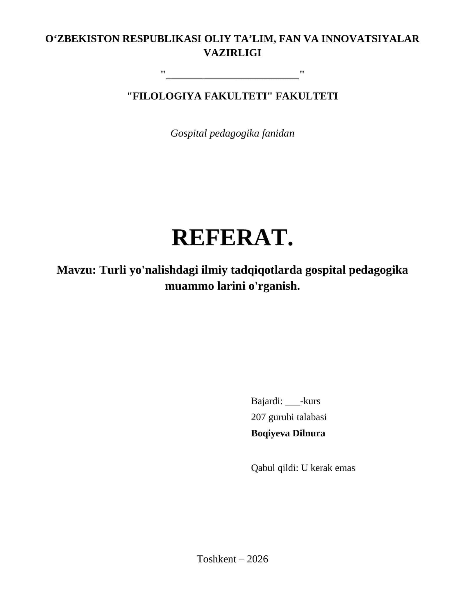 Turli yo'nalishdagi ilmiy tadqiqotlarda gospital pedagogika muammo larini o'rganish. 1