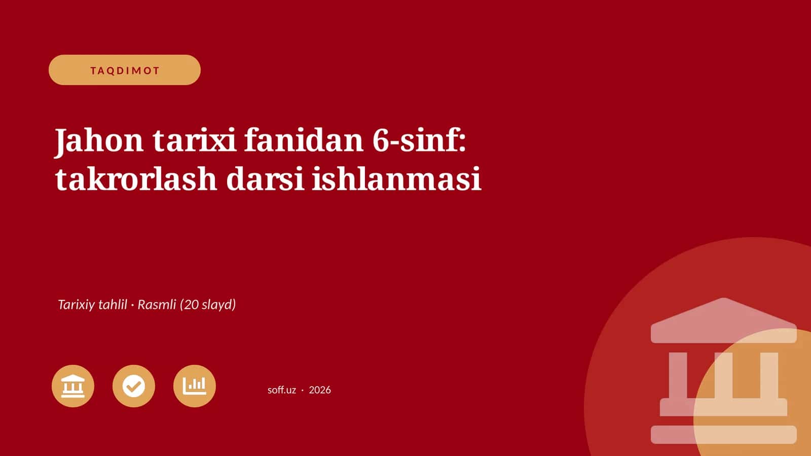 Jahon tarixi fanidan 6-sinf: takrorlash darsi ishlanmasi 1