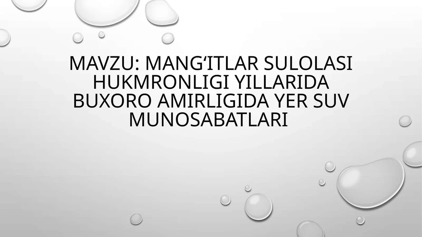 Mangʻitlarsulolasi hukmronligi yillarida Buxoro amirligida yer suv munosabatlari 1