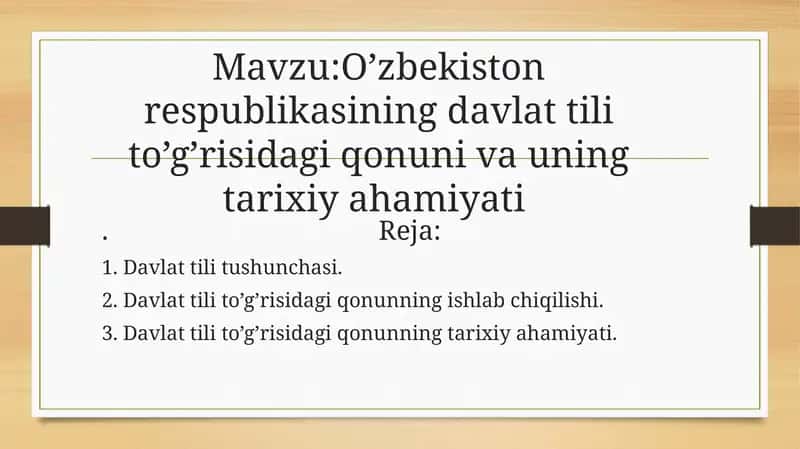 O’zbekiston respublikasining davlat tili to’g’risidagi qonuni va uning tarixiy ahamiyati 1