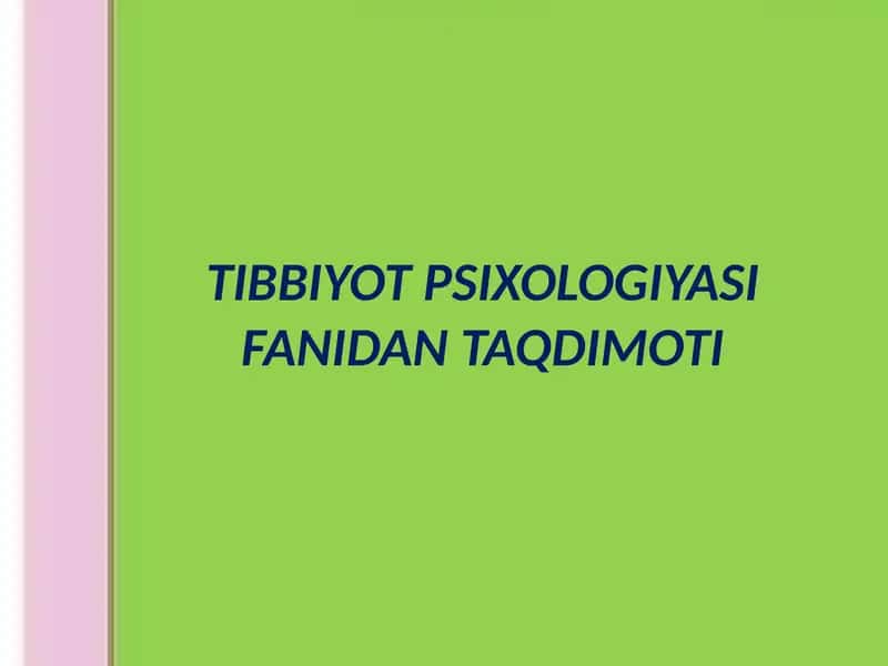 TIBBIYOT PSIXOLOGIYASI 1