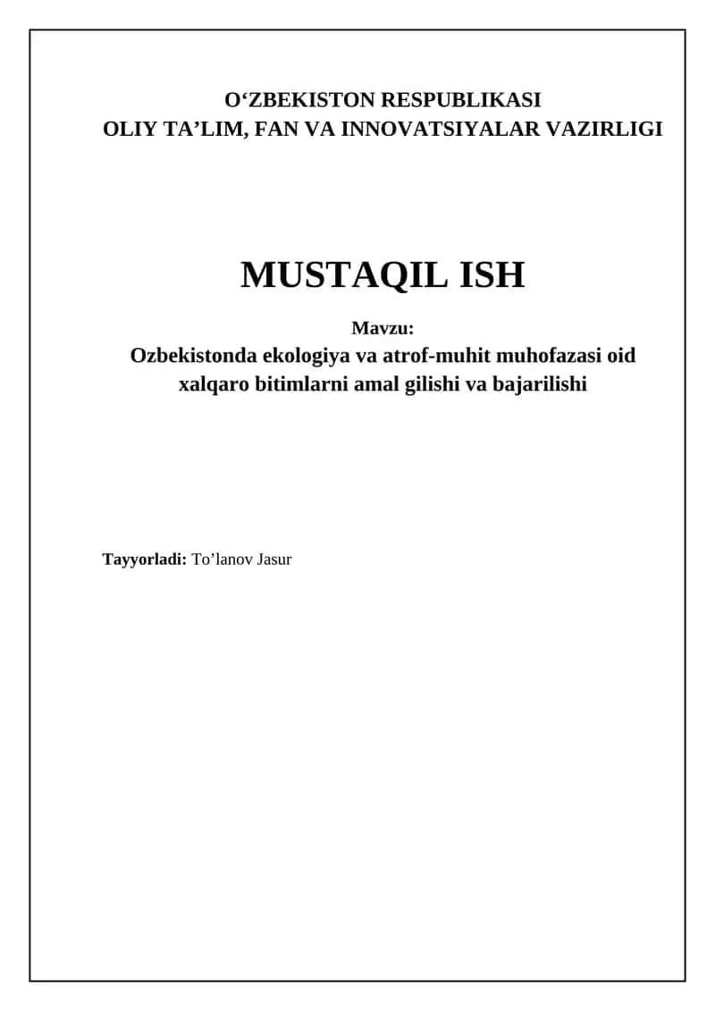 Mavzu: Ozbekistonda ekologiya va atrof-muhit muhofazasi oid xalqaro bitimlarni amal gilishi va bajarilishi 1