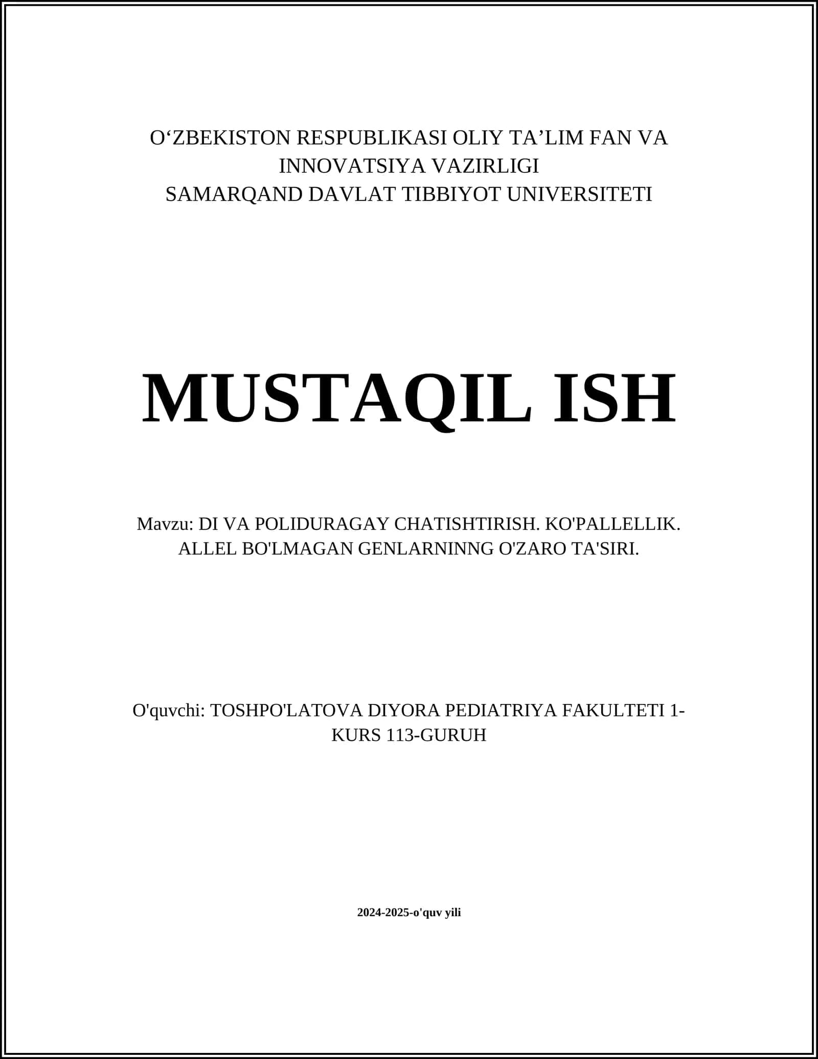 DI VA POLIDURAGAY CHATISHTIRISH. KO'PALLELLIK. ALLEL BO'LMAGAN GENLARNINNG O'ZARO TA'SIRI 1