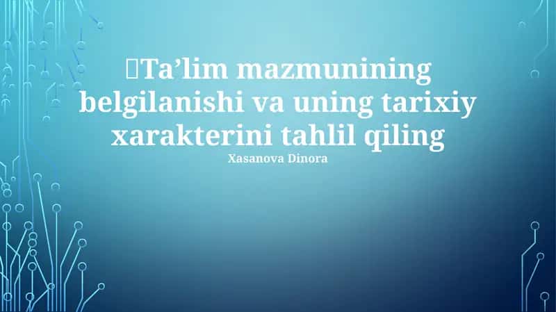 Ta'lim Mazmuni - Ahamiyati va Evolyutsiyasi 1
