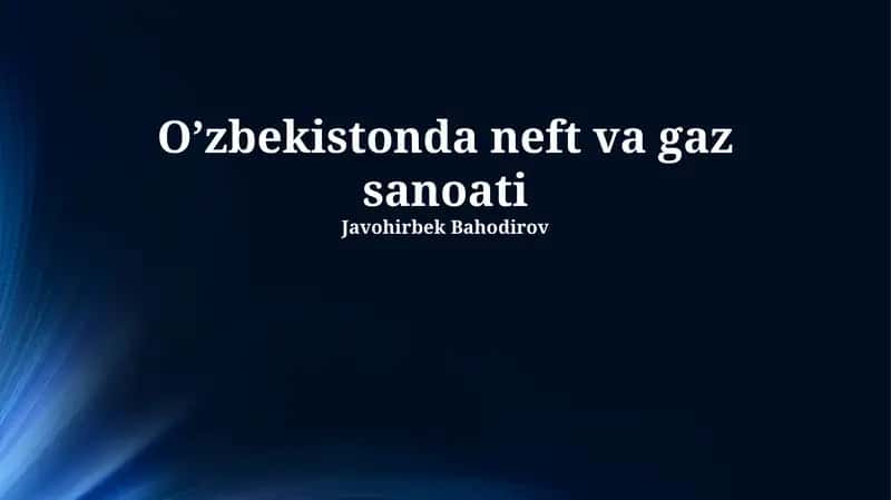 Oʻzbekistonda neft va gaz sanoati 1