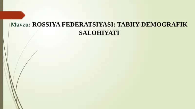 Rossiya federatsiyasi: Tabiiy - demografik salohiyati. 1