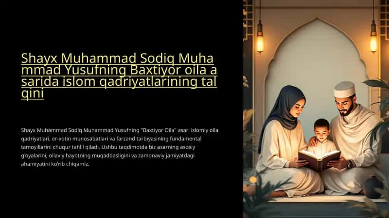 Shayx Muhammad Sodiq Muhammad Yusufning Baxtiyor oila asarida islom qadriyatlarining talqini 1