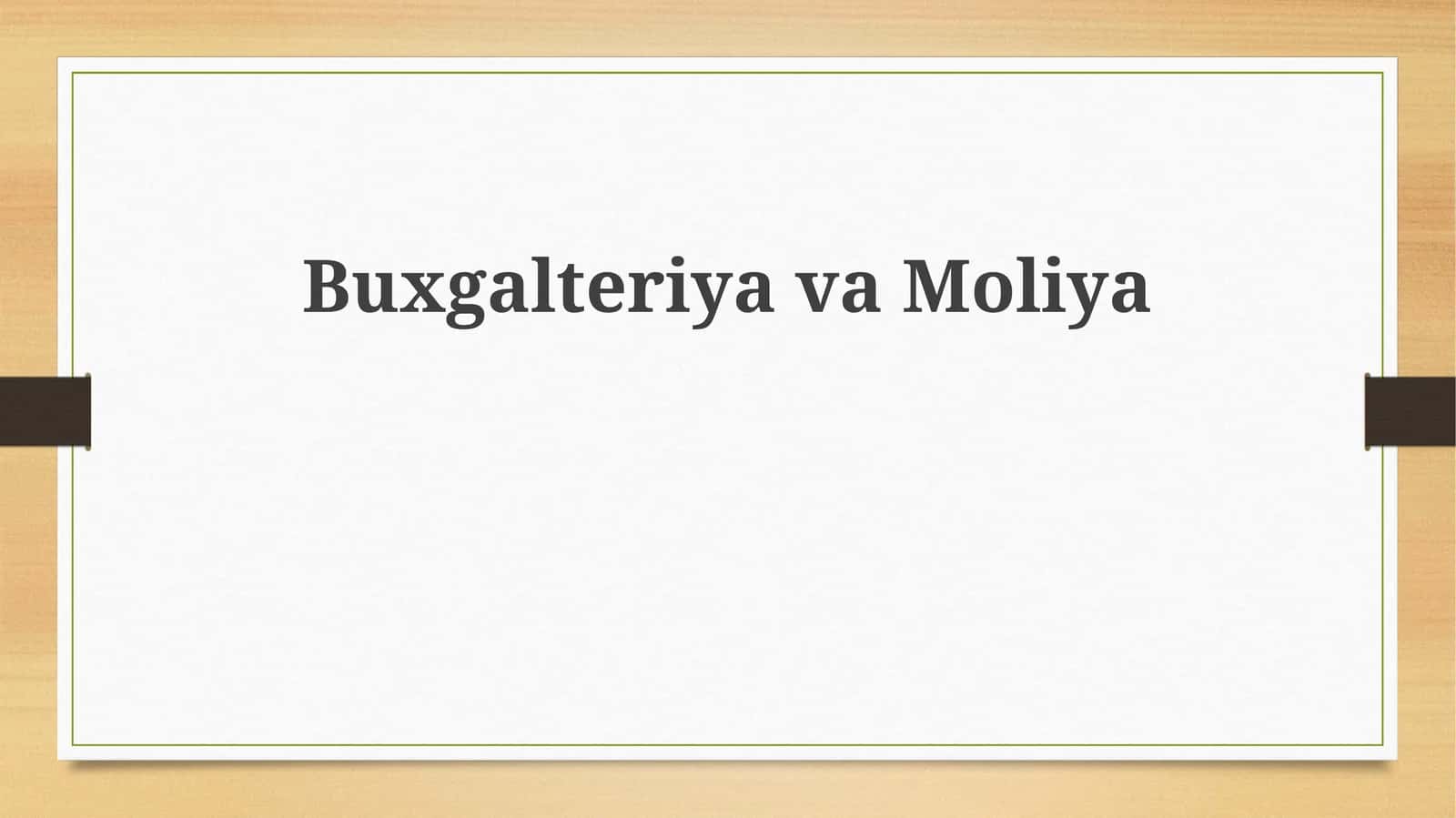 Buxgalteriya va Moliya: Tarix va Asosiy Tushunchalar 1