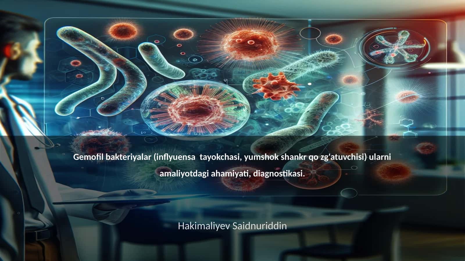 Gemofil bakteriyalar (inflyuensa tayokchasi, yumshok shankr qo zg'atuvchisi) 1