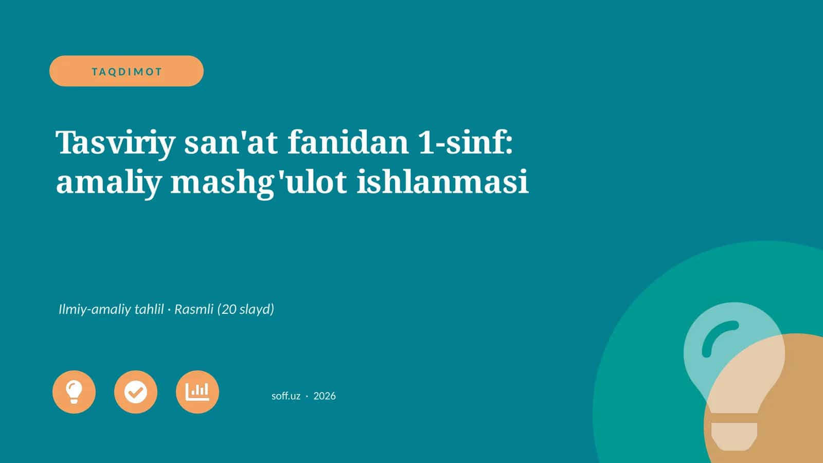 Tasviriy san'at fanidan 1-sinf: amaliy mashg'ulot ishlanmasi 1