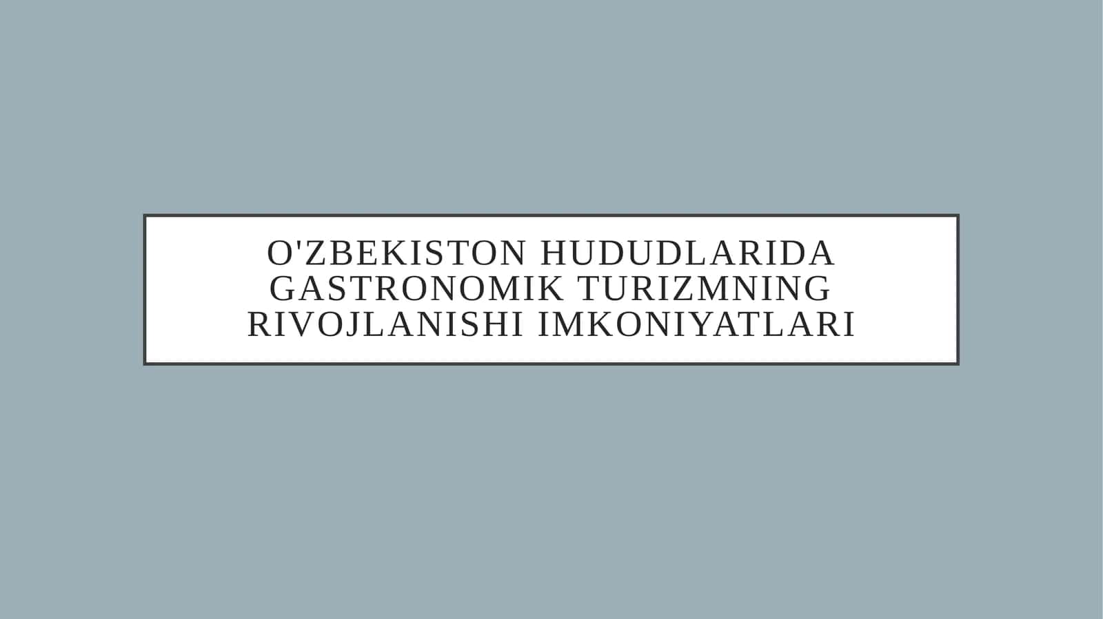 O'zbekiston hududlarida gastronomik turizmning rivojlanishi imkoniyatlari 1