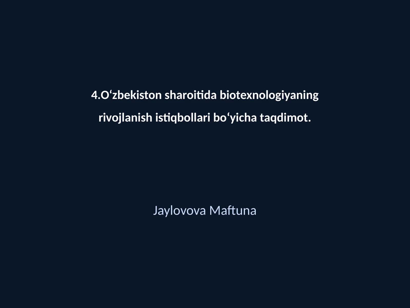 Bioteхnologiya rivojlanishi O‘zbekistonda 1