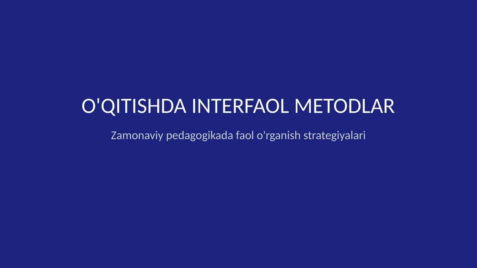 O'qitishda interfaol metodlar 1
