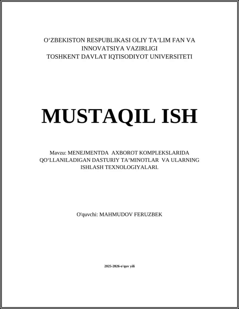 Menejmentda Axborot Komplekslarida Qo‘llaniladigan Dasturiy Ta’minotlar va Ularning Ishlash Texnologiyalari 1