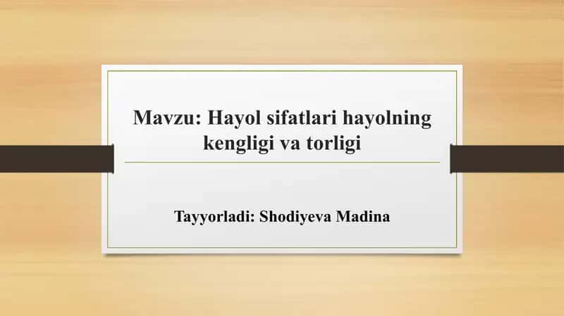 Hayol sifatlari hayolning kengligi va torligi 1