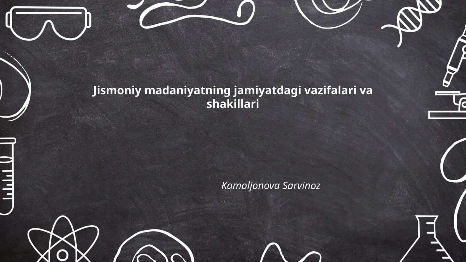 Jismoniy madaniyatning jamiyatdagi vazifalari va shakillari 1