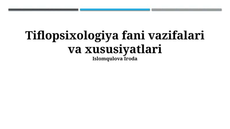 Tiflopsixologiya fani vazifalari va xususiyatlari 1