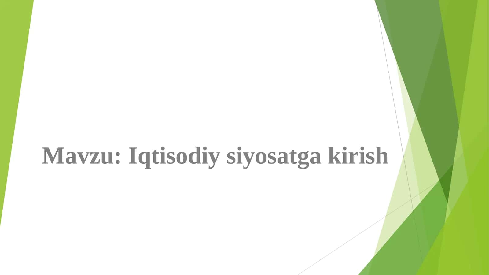 Iqtisodiy siyosatga kirish 1