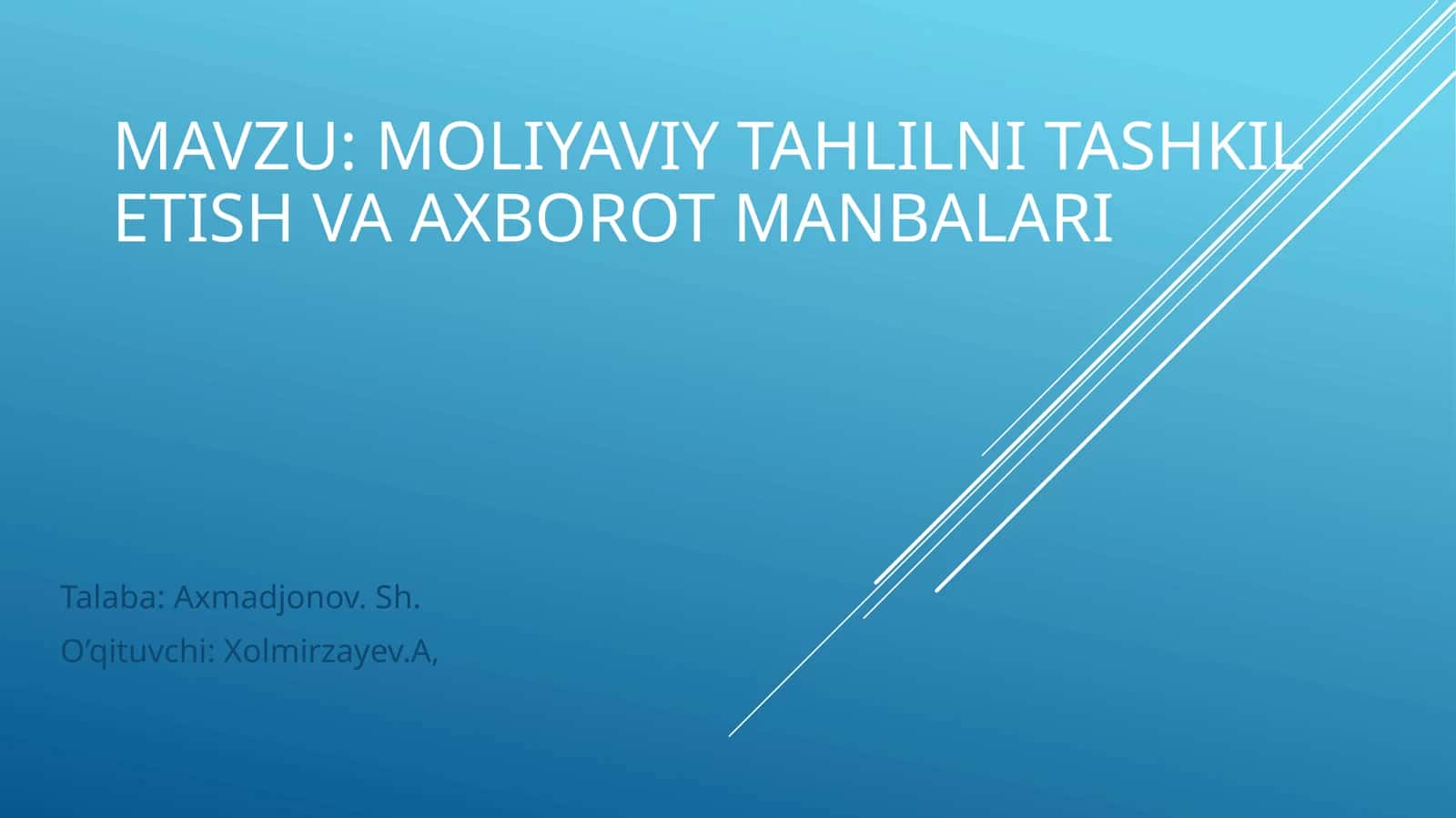 MOLIYAVIY TAHLILNI TASHKIL ETISH VA AXBOROT MANBALARI 1