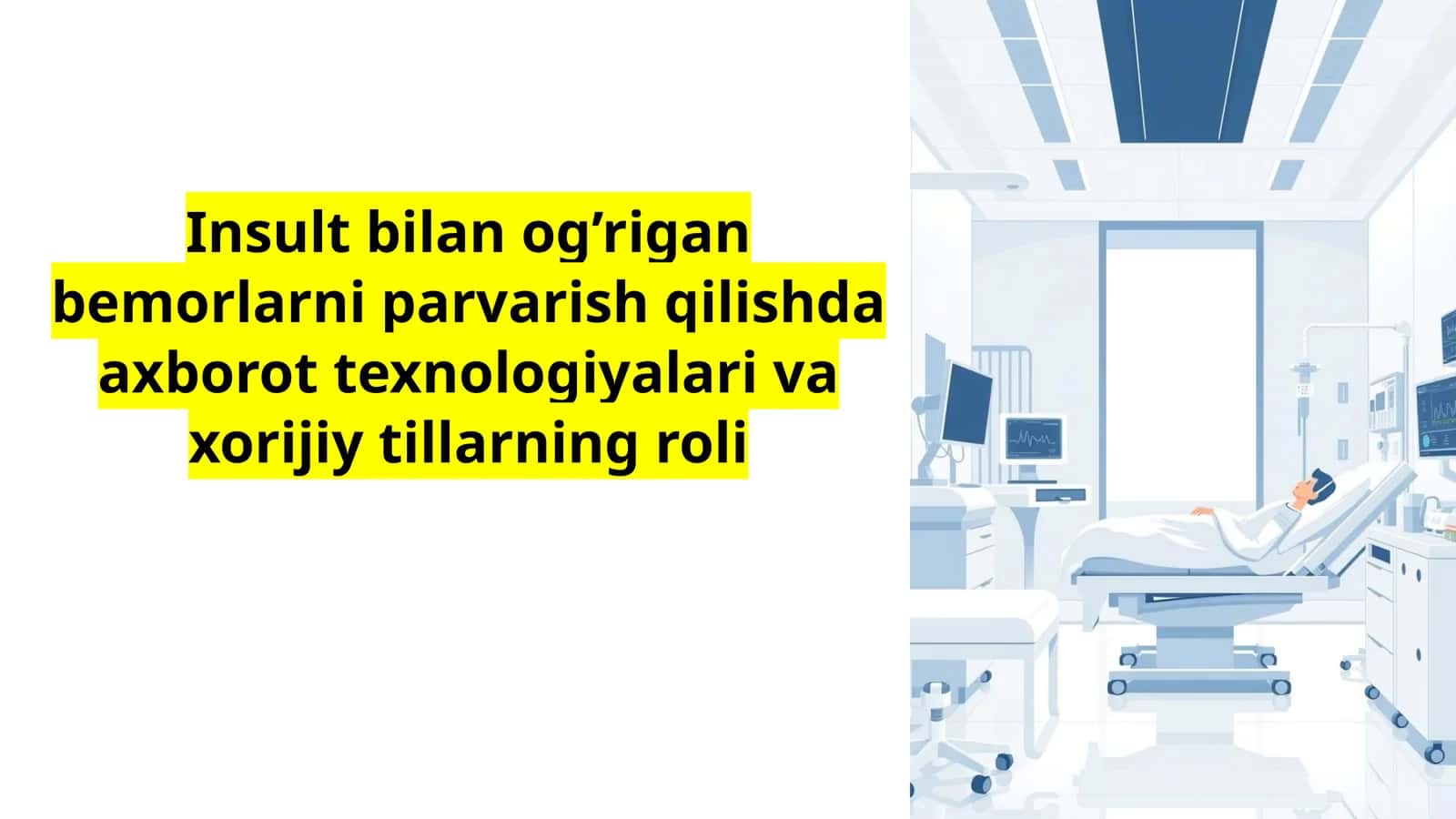 Insult bilan og’rigan bemorlarni parvarish qilishda axborot texnologiyalari va xorijiy tillarning roli 1
