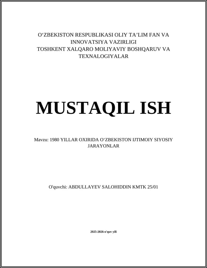 1980 YILLAR OXIRIDA OʻZBEKISTON IJTIMOIY SIYOSIY JARAYONLAR 1