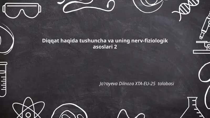 Diqqat haqida tushuncha va uning nerv-fiziologik asoslari 2 1
