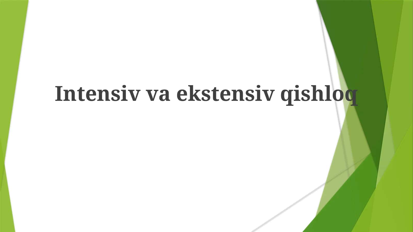 Intensivvaekstensivqishloq 1