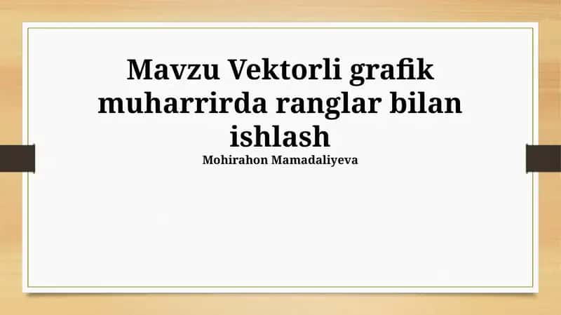Vektorli grafik muharrirda ranglar bilan ishlash 1