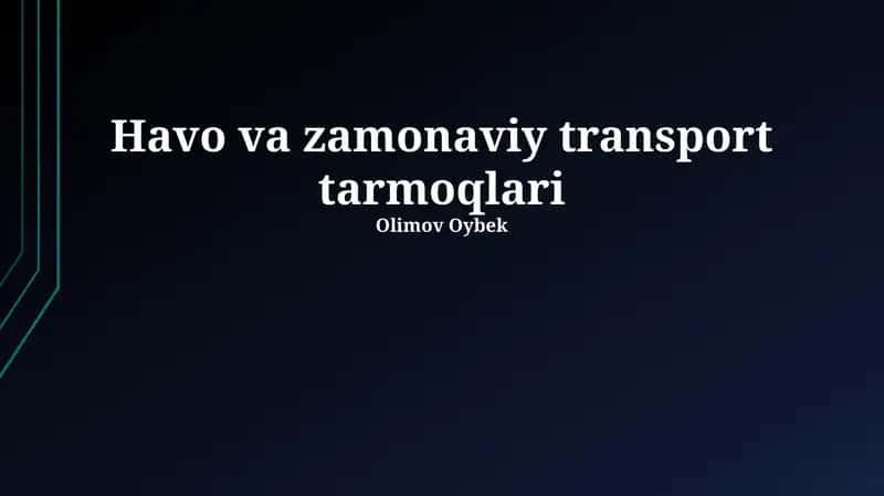 Havo va zamonaviy transport tarmoqlari 1