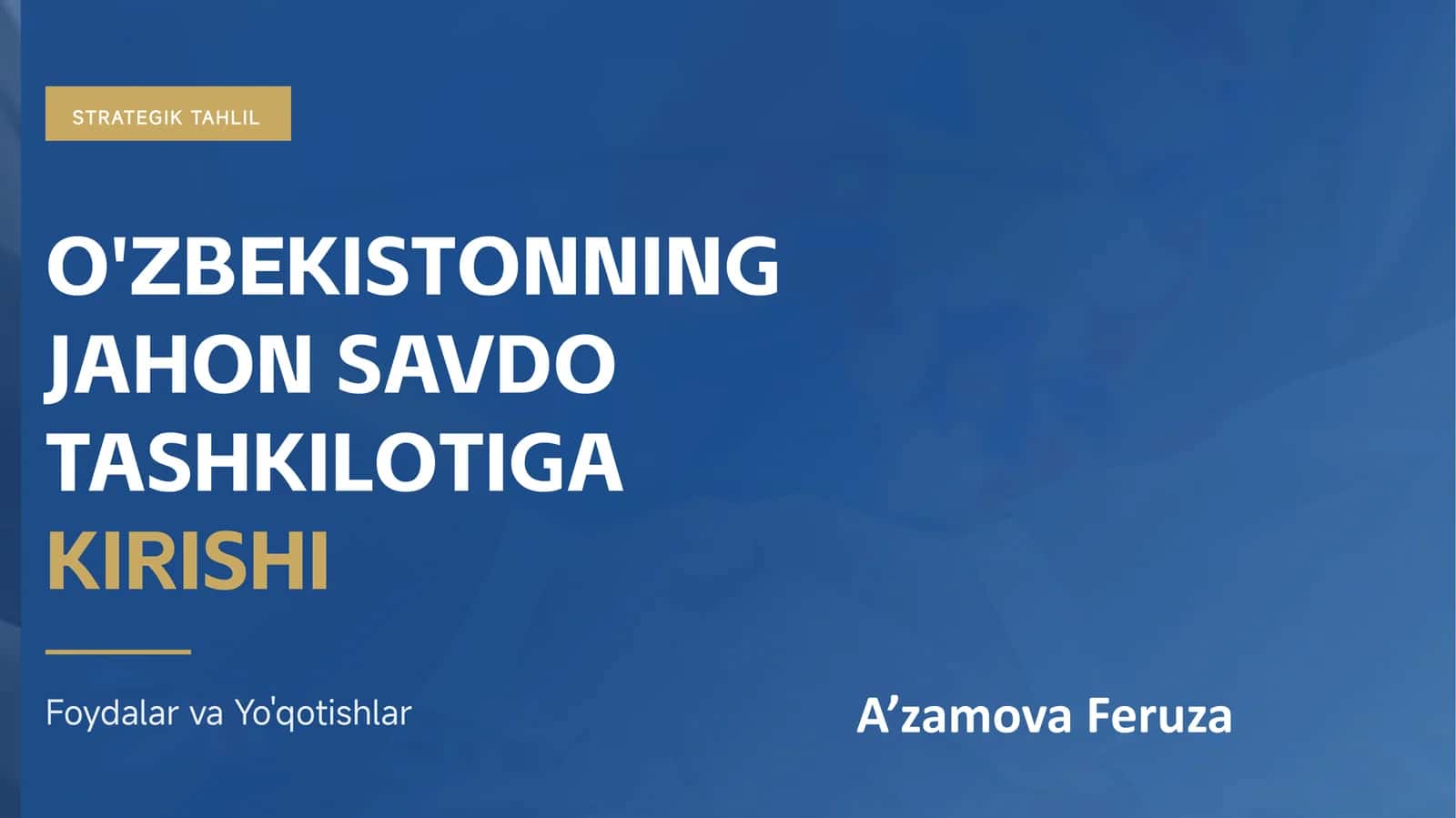 O'zbekistonning Jahon Savdo Tashkilotiga Kirishi 1